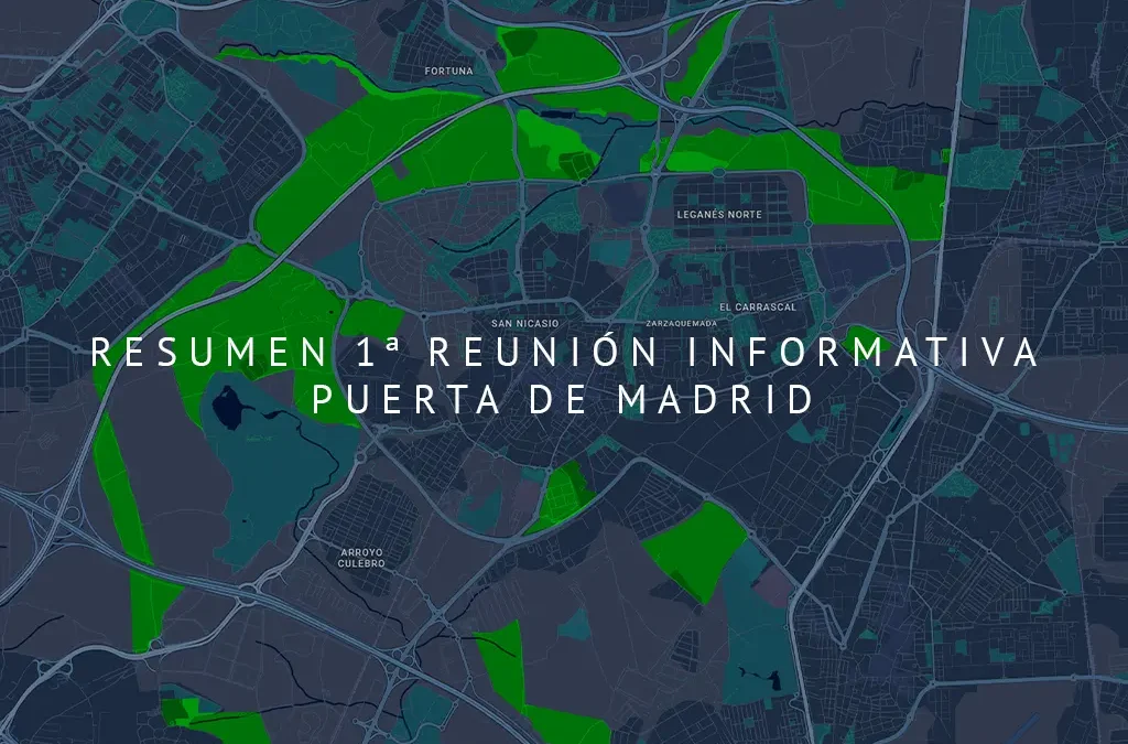 Resumen 1ª Reunión informativa Puerta de Madrid